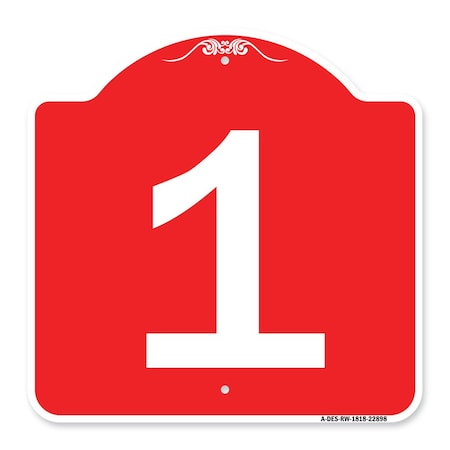Signmission Designer Series Sign-Sign W/ Number 1, Red & White Aluminum Sign, 18" x 18", RW-1818-22898 A-DES-RW-1818-22898